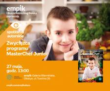Zwycięzca programu MasterChef Junior | Empik Galeria Warmińska