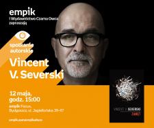 Vincent V. Severski | Empik Focus Bydgoszcz