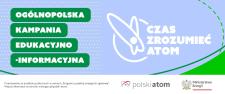„Czas zrozumieć Atom” – kolejny etap kampanii edukacyjnej Ministerstwa Energii „Czas zrozumieć Atom” – kolejny etap kampanii edukacyjnej Ministerstwa Energii