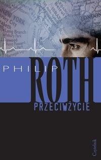 Philip Roth "Przeciwżycie"