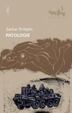"Patologie" – nowa powieść Zachara Prilepina