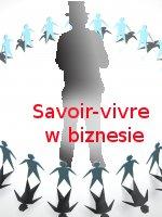 Savoir-vivre w biznesie - wysokie oceny szkolenia