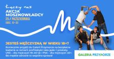 Bezpłatne badania profilaktyczne dla mężczyzn: „Mosznowładcy” w Galerii Przymorze Bezpłatne badania profilaktyczne dla mężczyzn: „Mosznowładcy” w Galerii Przymorze