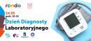 Dzień Diagnosty w CH RONDO Dzień Diagnosty w CH RONDO