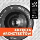 TAK WYGLĄDA ŚWIAT WIDZIANY ICH OCZAMI.  WYSTAWA „ZDJĘCIA ARCHITEKTÓW” W PRZYSTANKU ARCHITEKTURA TAK WYGLĄDA ŚWIAT WIDZIANY ICH OCZAMI.  WYSTAWA „ZDJĘCIA ARCHITEKTÓW” W PRZYSTANKU ARCHITEKTURA