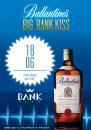 BIG BANK KISS by Ballantine's