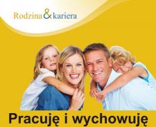 Kampania Pracuje i wychowuje - projekt Rodzina i kariera na Dolnym Śląsku