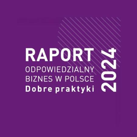 Raport Odpowiedzialny biznes w Polsce_Dobre praktyki_materiały prasowe