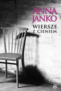 Anna Janko - "Wiersze z cieniem"