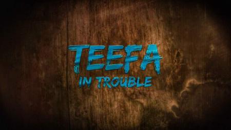 Teefa in Trouble