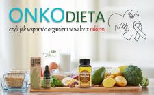 Onko-dieta ... Czyli jak wspomóc organizm w walce z rakiem