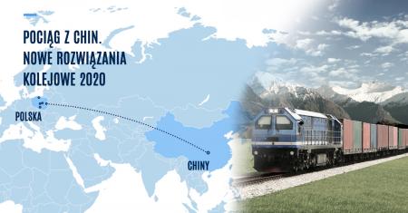 Pociąg z Chin: Nowe rozwiązania kolejowe 2020