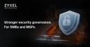 Zyxel Networks udoskonala system zarządzania bezpieczeństwem produktów, aby chronić SMB i MSP