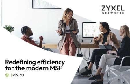 Zyxel Networks Definiowanie wydajności dla nowoczesnych MSP
