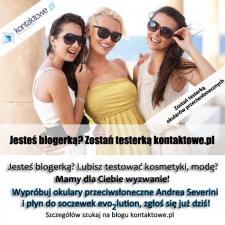 Jesteś blogerką? Zostań testerką kontaktowe.pl!