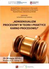 Konsensualizm procesowy w teorii i praktyce – konferencja pod patronatem UTH i WSAiB we Wrocławiu