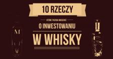 Co warto wiedzieć o inwestowaniu w Whisky?