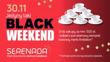 Black Weekend w Centrum Serenada - wymień paragony na porcelanowy komplet kawowy