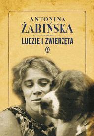 Ludzie i zwierzęta - Antonina Żabińska