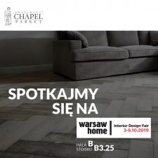Warsaw Home 2019 z marką Chapel Parket
