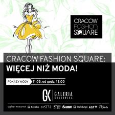 Cracow Fashion Square. Moda w sercu Krakowa