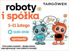 Roboty i spółka w CH Targówek – ferie w robotycznym stylu!