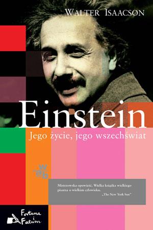 Einstein. Jego życie, jego wszechświat - Walter Isaacson