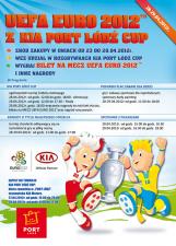 Wygraj bilet na UEFA Euro 2012 w KIA Port Łódź Cup