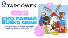 Eko Farma w G City Targówek – edukacyjna wyprawa na wieś dla najmłodszych
