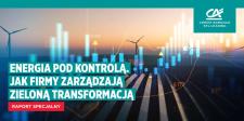Zielona transformacja jako strategia przetrwania firm w niepewnych czasach [raport EFL]