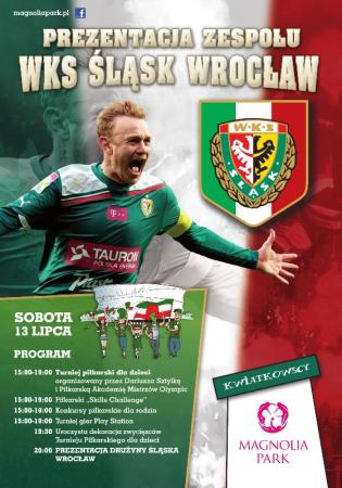 Prezentacja zespołu WKS Slask Wrocław 13.07.2013 Magnolia Park