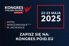 XV Kongres Stolarki Polskiej napędza rozwój branży. Jaki będzie program wydarzenia?