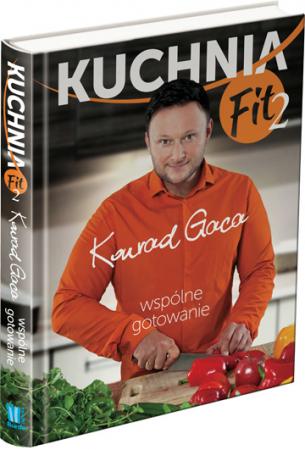 Kuchnia Fit2. Wspolne Gotowanie. Konrad Gaca