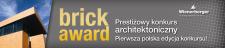 Trwa pierwsza polska edycja prestiżowego konkursu dla architektów Brick Award