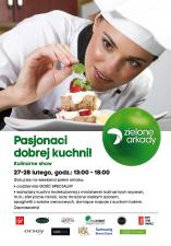 PASJONACI DOBREJ KUCHNI Kulinarne show w Zielonych Arkadach