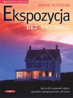 Okładka książki Bryana Petersona: "Ekspozycja bez tajemnic"