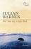 Julian Barnes - Nie ma się czego bać