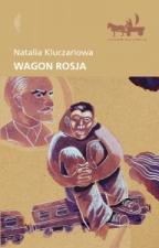 Natalia Kluczariowa, "Wagon Rosja" - recenzja