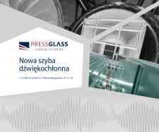 Nowa szyba dźwiękochłonna PRESS GLASS