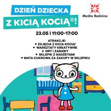 Dzień dziecka z Kicią Kocią - Atrakcje dla najmłodszych w Centrum Handlowym Auchan Legnica