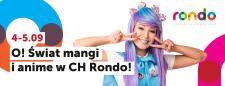 Manga, anime i cosplay opanują CH Rondo: Komikslandia przyjeżdża do Bydgoszczy