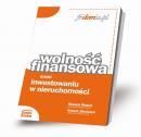 Wolność finansowa, czyli nowa 