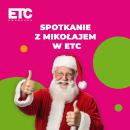 ETC Swarzędz zaprasza na spotkanie z Mikołajem!
