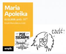 MARIA APOLEIKA (AUTORKA "PSICH SUCHARKÓW") - SPOTKANIE AUTORSKIE - ŁÓDŹ