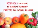 „Przepis na dobry humor” – konkurs kulinarny serwisu www.Modny-Dom.pl