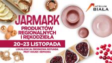 Jarmark Produktów Regionalnych i Rękodzieła w Atrium Biała!