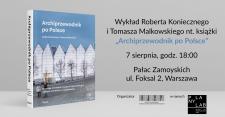 Spotkaj się z autorami Archiprzewodnika po Polsce podczas Święta Architektury!