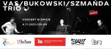 Jazz na Targówku. Vas/Bukowski/Szmańda Trio w Domu Kultury Świt