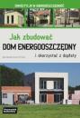 Jak zbudować DOM ENERGOOSZCZĘDNY?