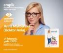 Anna Makowska (Doktor Ania) | Empik Galeria Bałtycka
